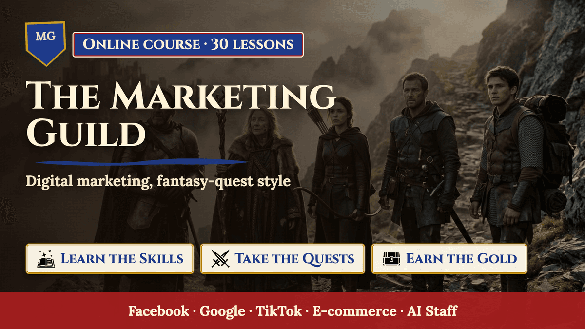 The Marketing Guild: Learn the Skills – Take the Quests – Earn the Gold